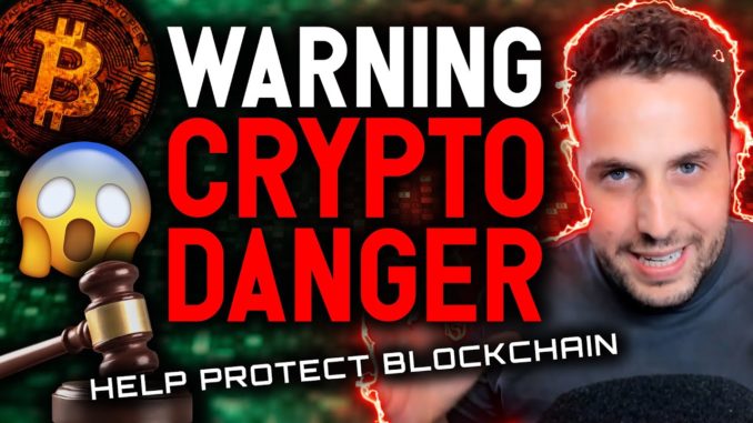 WARNING: CRYPTO DANGER AHEAD! WORST law could cripple blockchain industry